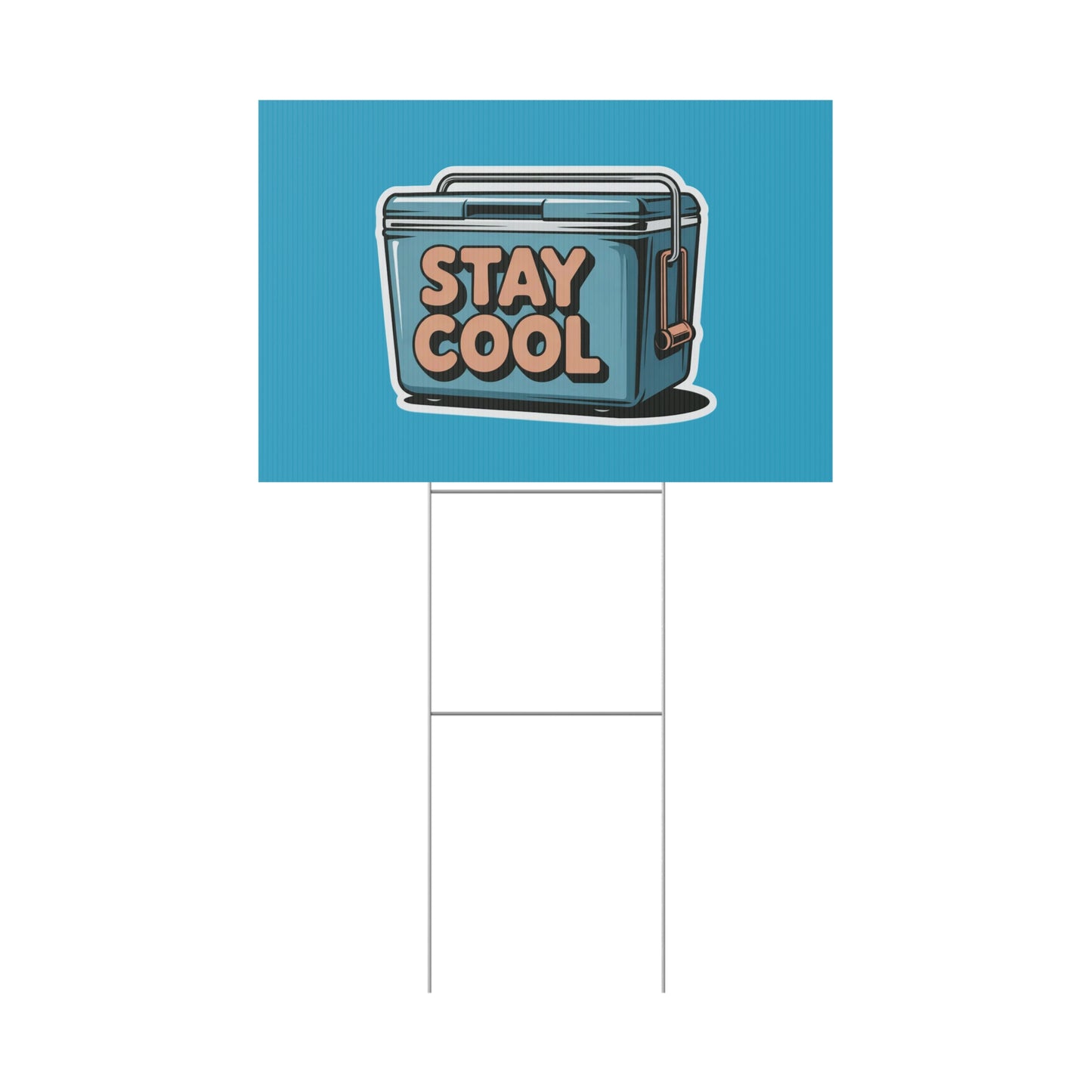 Stay Cool Plastic Yard Sign for Summer Events