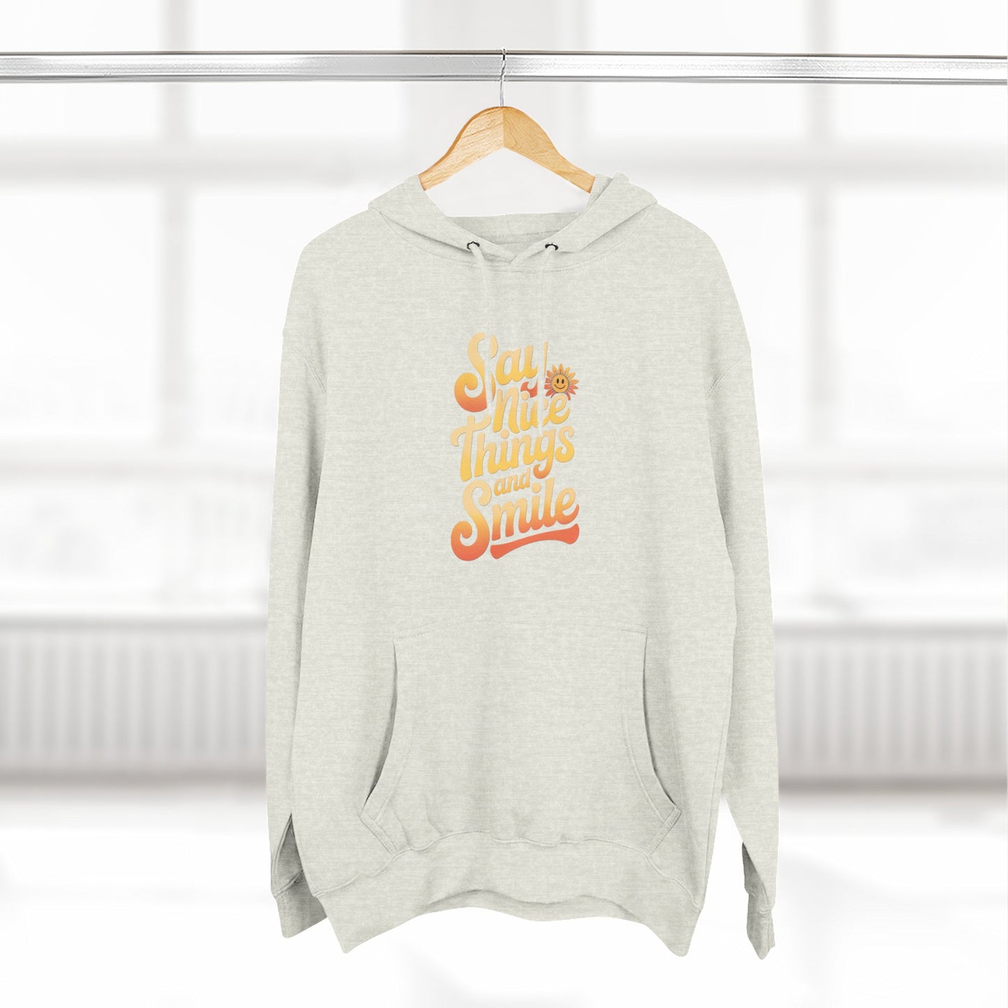 Say Nice Things and Smile Positive Vibes Three-Panel Fleece Hoodie -
