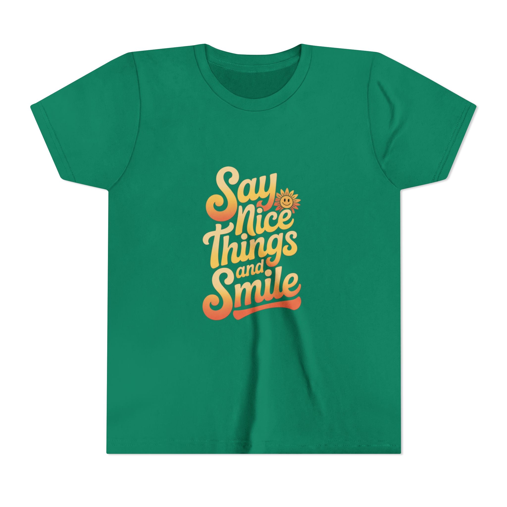Say Nice Things Youth Tee - Positive Vibe Short Sleeve Shirt
