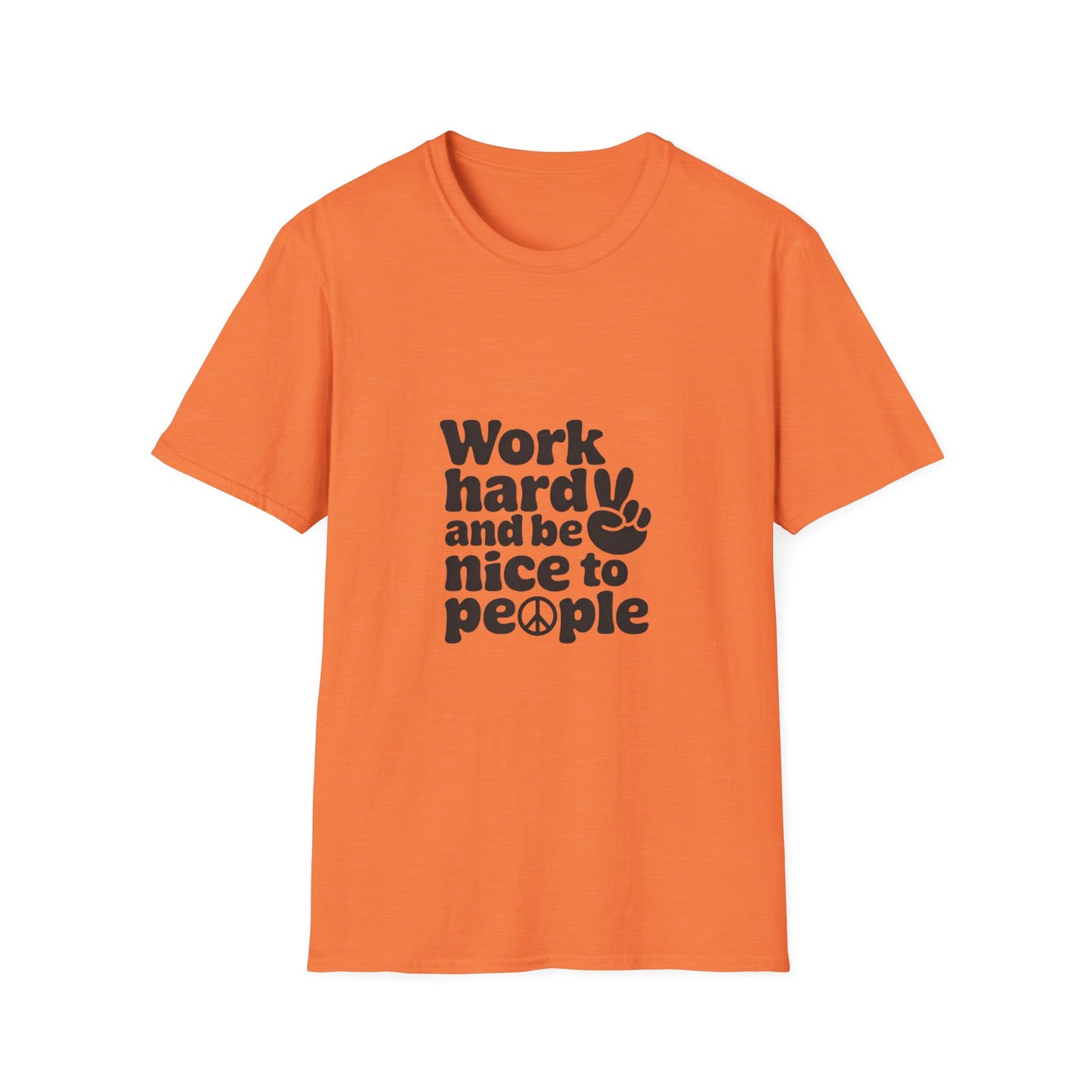 Work Hard and Be Nice to People T-Shirt