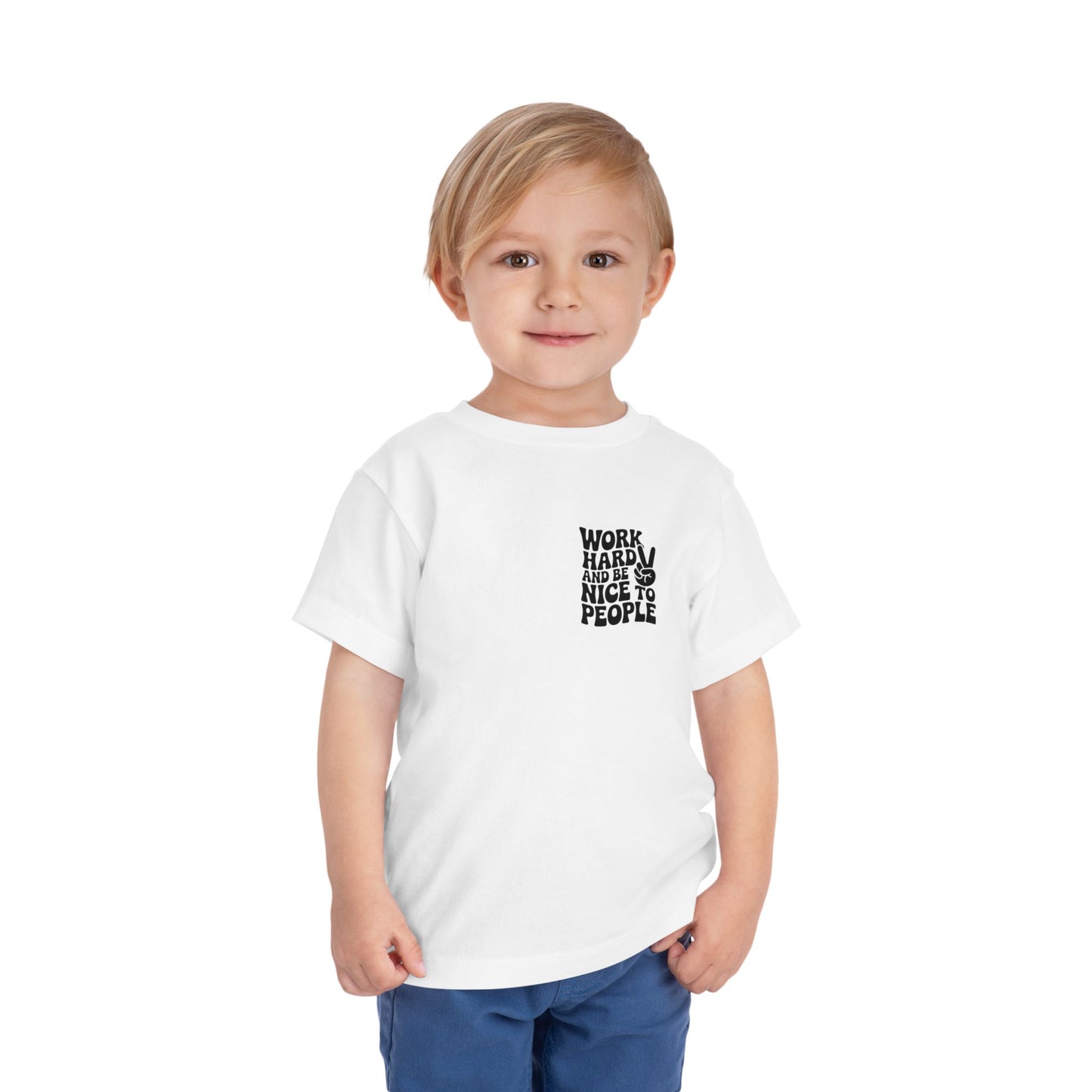 Toddler Tee — "Work Hard and Be Nice to People" Graphic Shirt