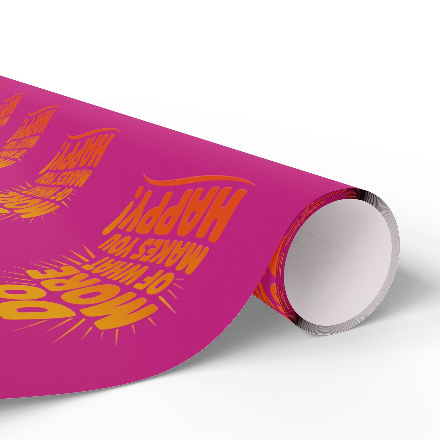 Wrapping Paper — 'Do More of What Makes You Happy' Gift Wrap
