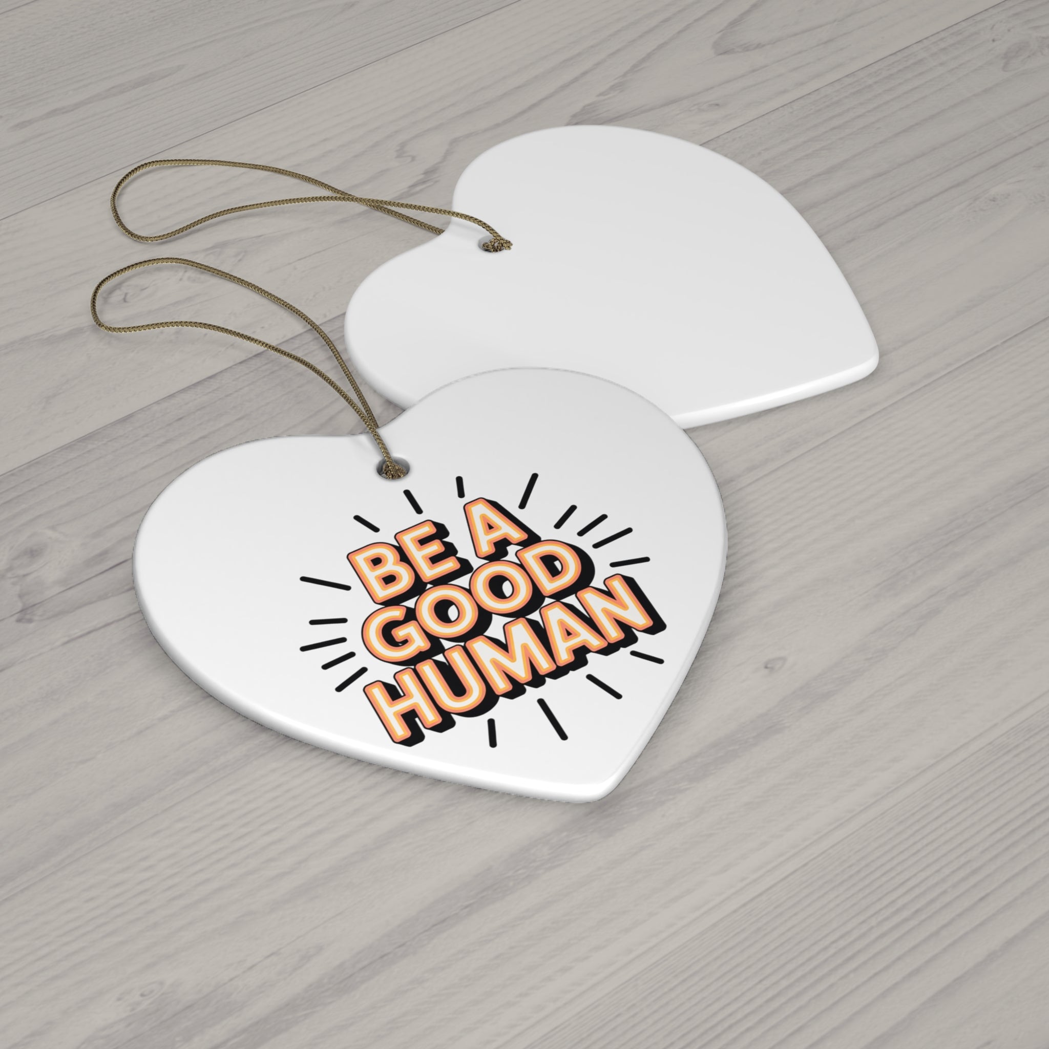 Be A Good Human Star Ceramic Ornament — Inspirational Holiday Decoration