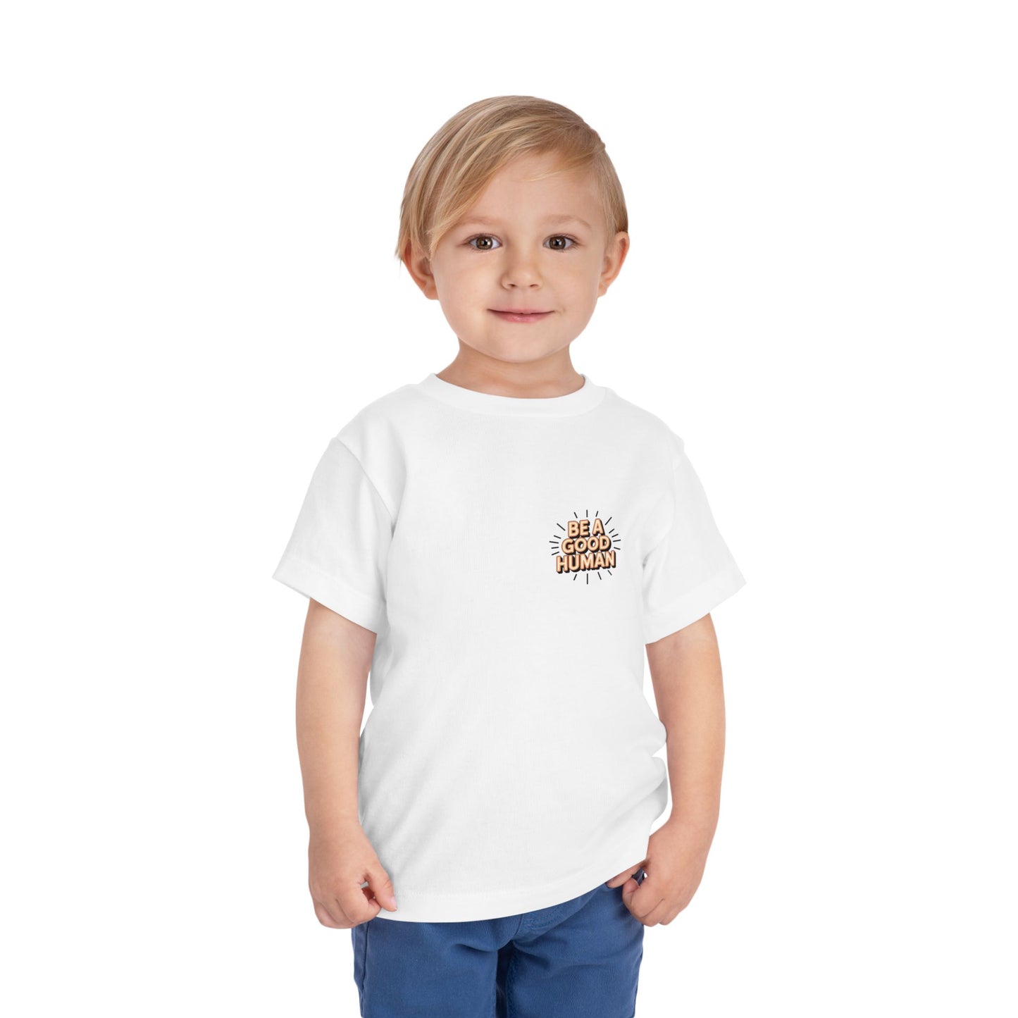 Toddler Tee — "Be A Good Human" Positive Message Shirt