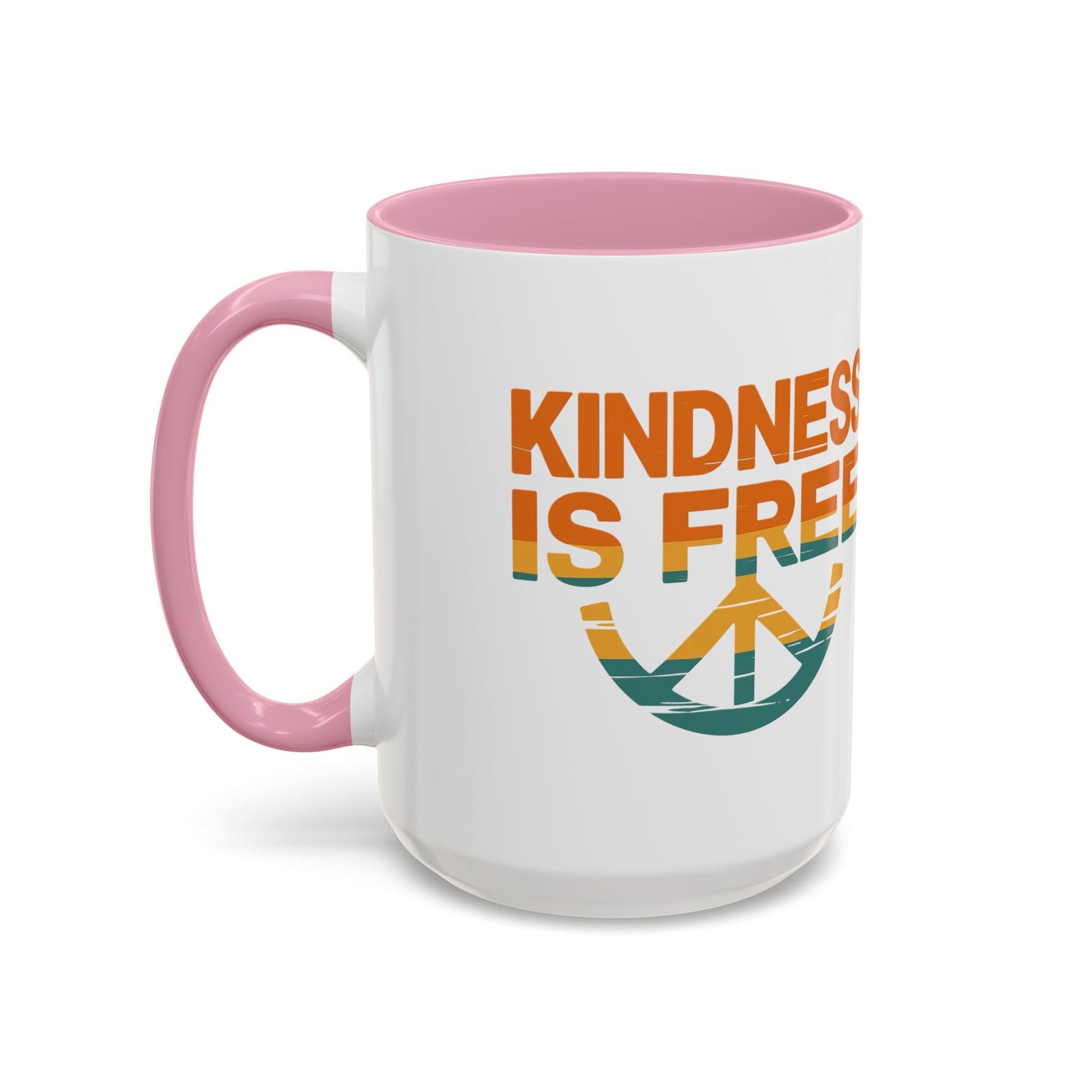 Kindness Is Free Mug - 11oz & 15oz Coffee Cup