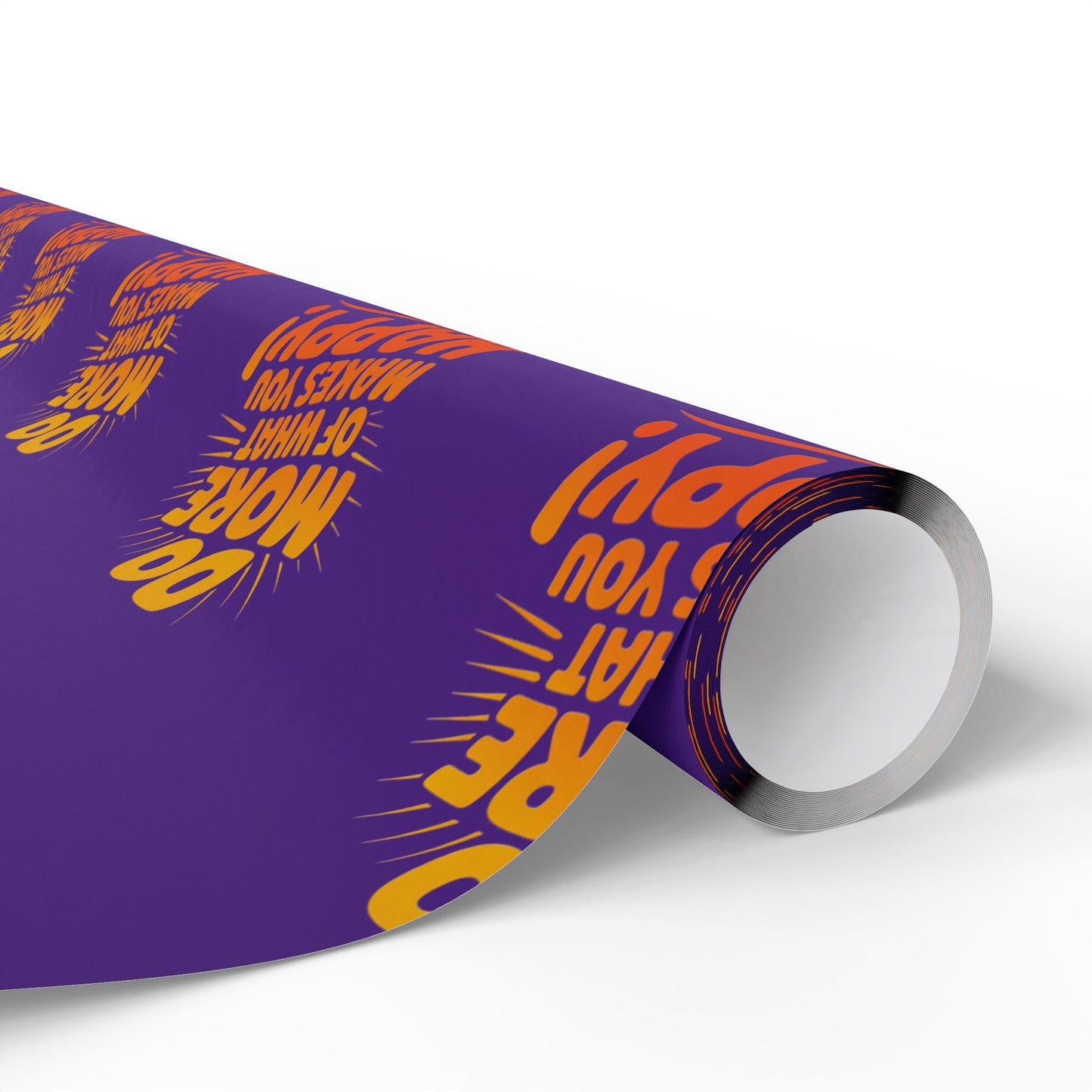 Wrapping Paper — 'Do More of What Makes You Happy' Gift Wrap