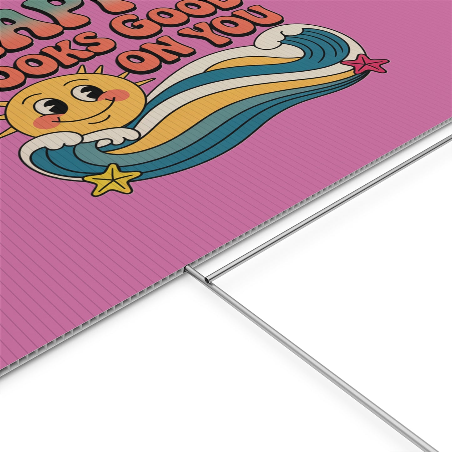 "Happy Looks Good On You" Retro Sun Positive Garden Sign