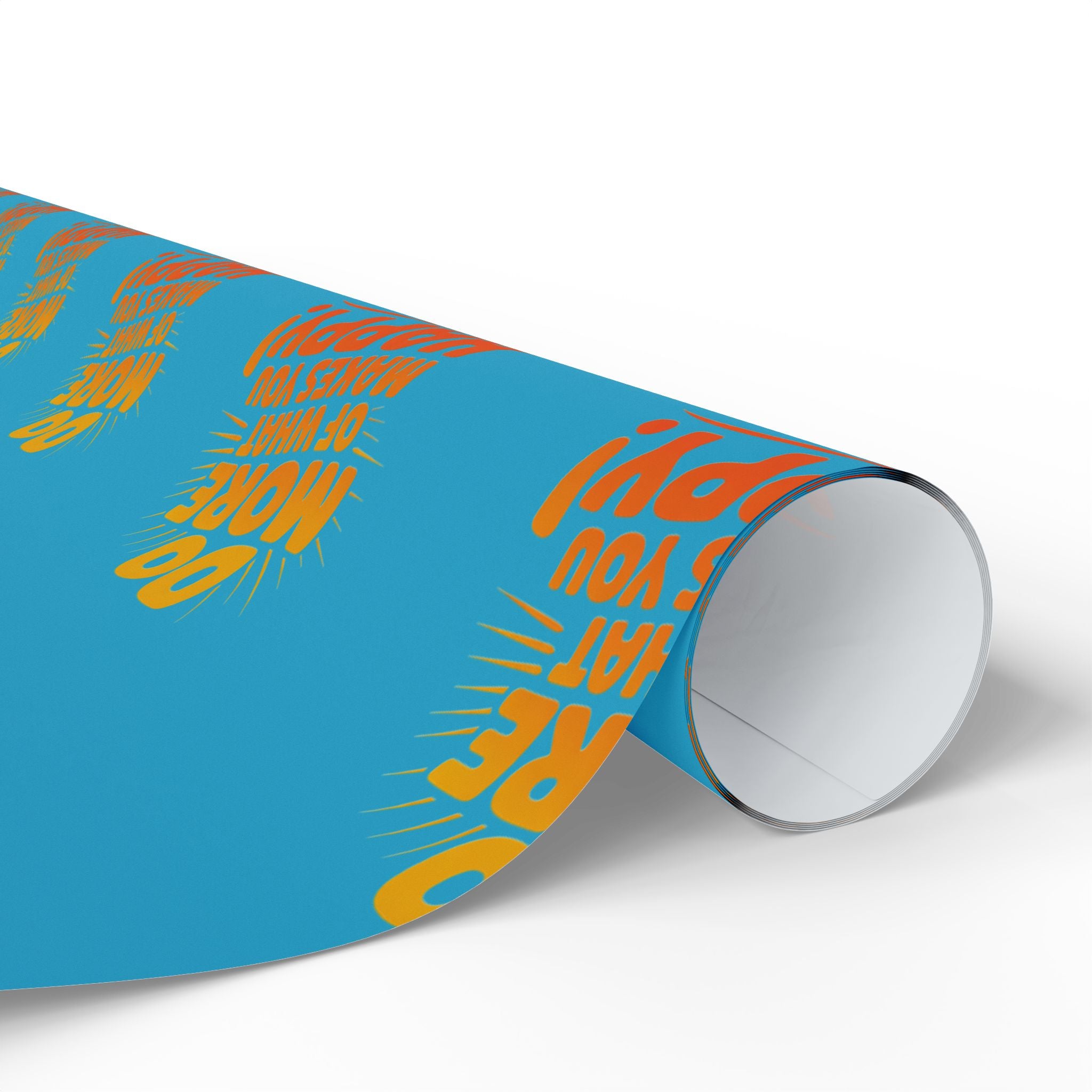 Wrapping Paper — 'Do More of What Makes You Happy' Gift Wrap