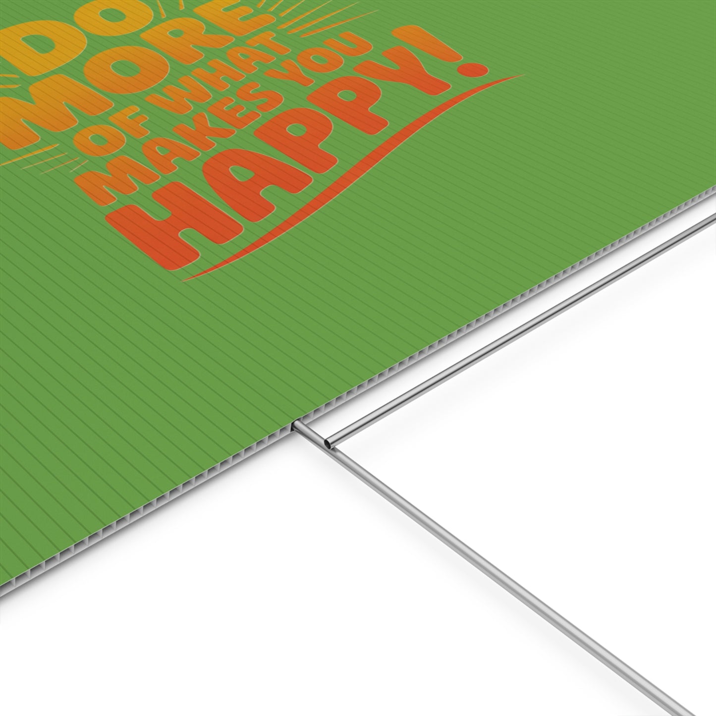 “Do More of What Makes You Happy!” Motivational Outdoor Decor