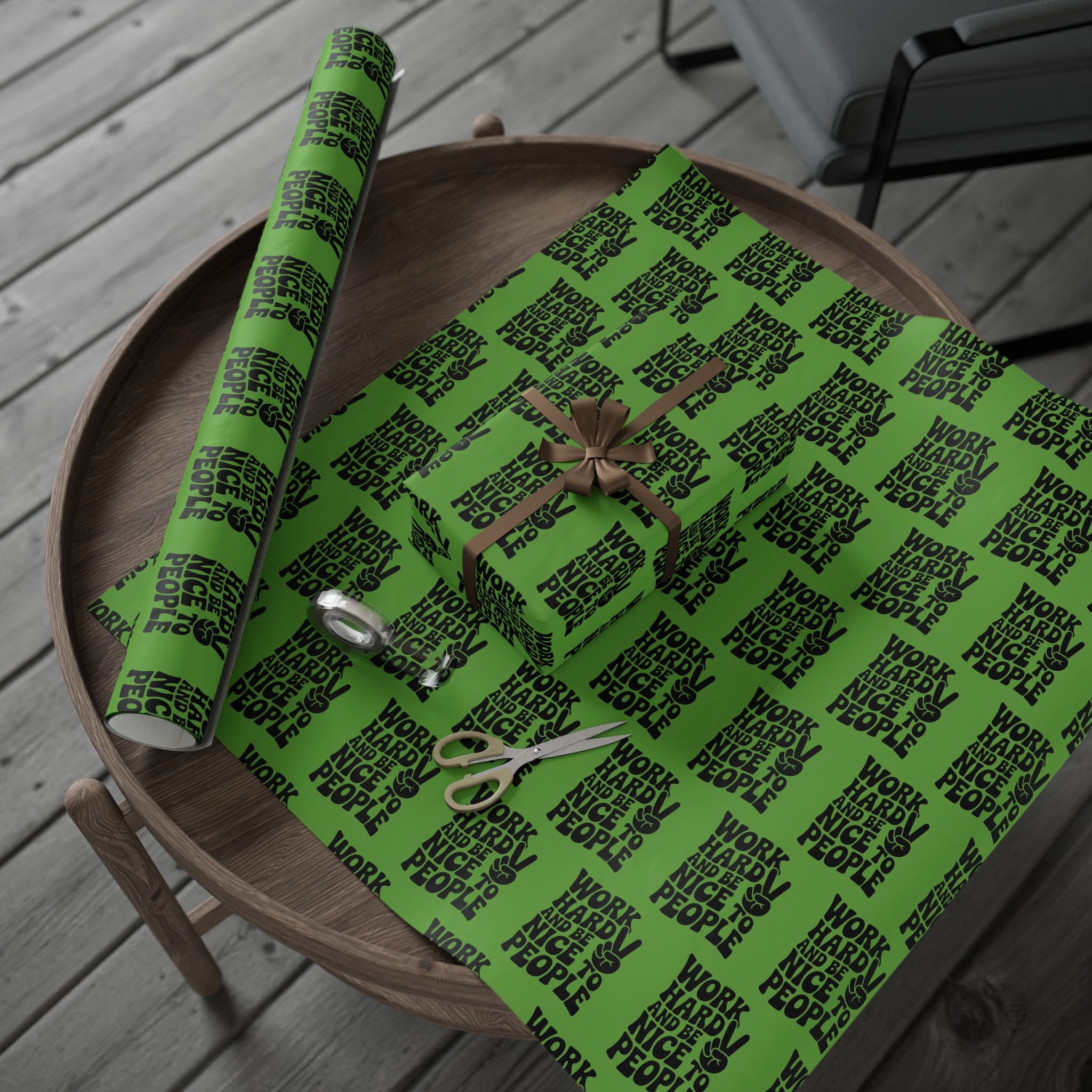 Work Hard and Be Nice to People Wrapping Paper