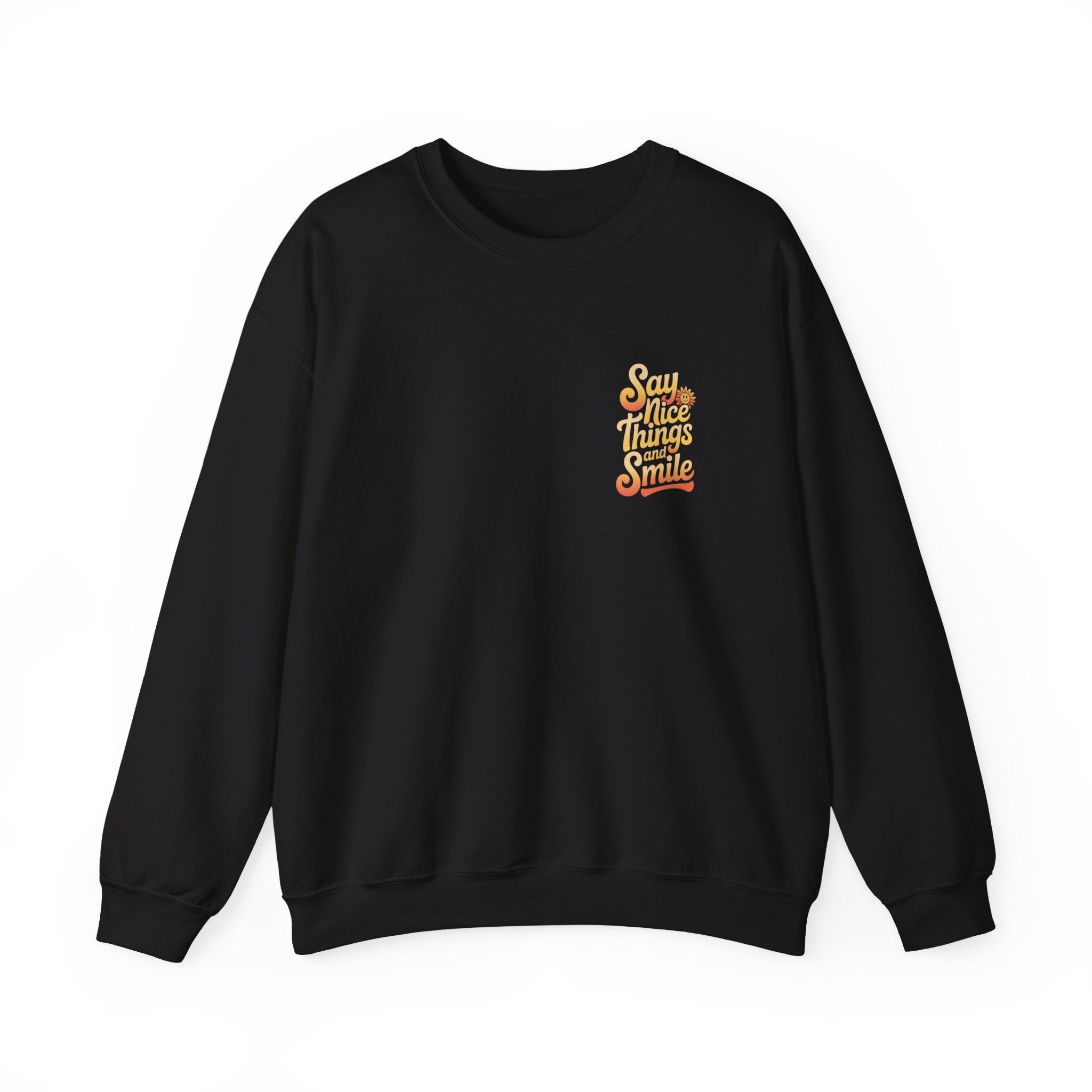 Say Nice Things Crewneck Sweatshirt