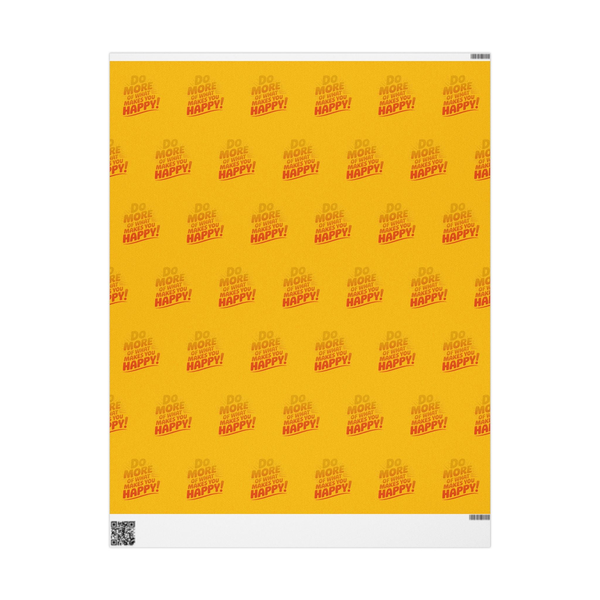 Wrapping Paper — 'Do More of What Makes You Happy' Gift Wrap