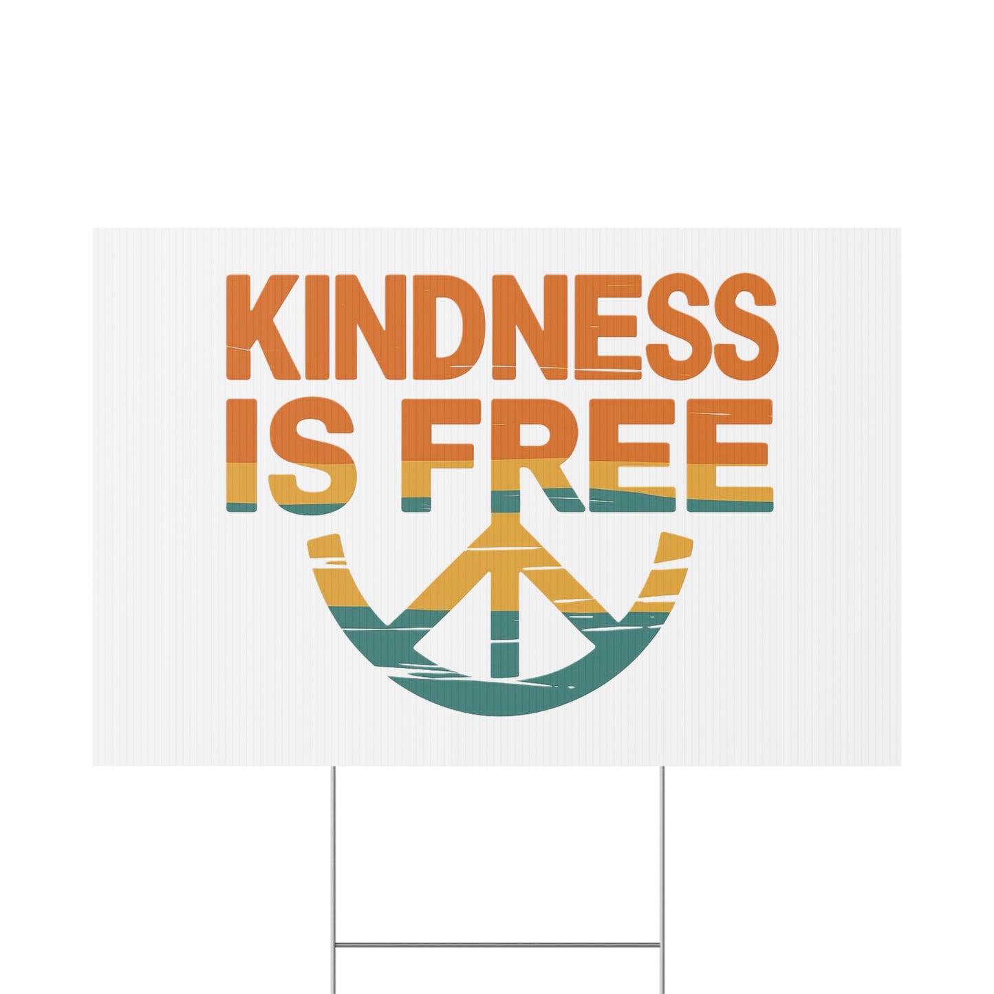 Kindness is Free Plastic Yard Sign – Vibrant Peaceful Decor