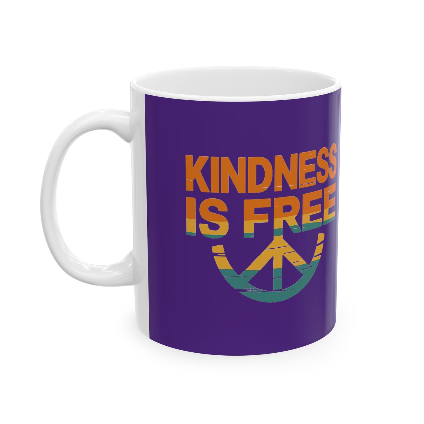 Kindness Is Free Tea or Coffee Mug - 11oz & 15oz - Positive Vibes Gift