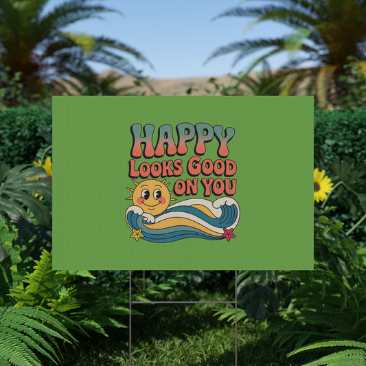 "Happy Looks Good On You" Retro Sun Positive Garden Sign