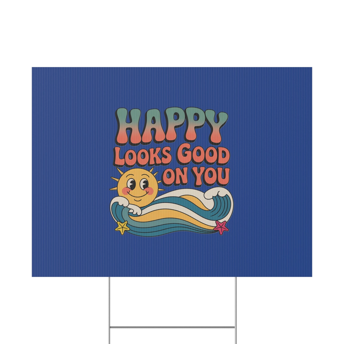 "Happy Looks Good On You" Retro Sun Positive Garden Sign