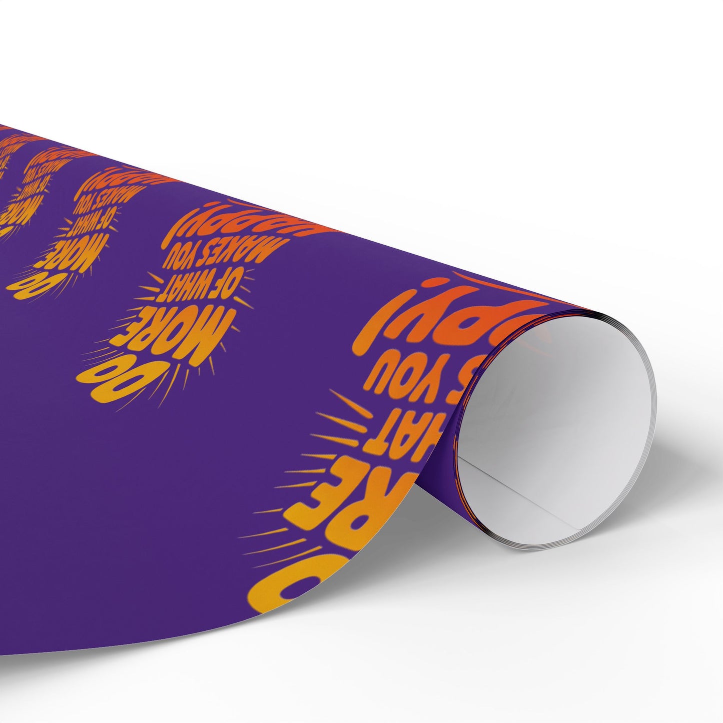 Wrapping Paper — 'Do More of What Makes You Happy' Gift Wrap