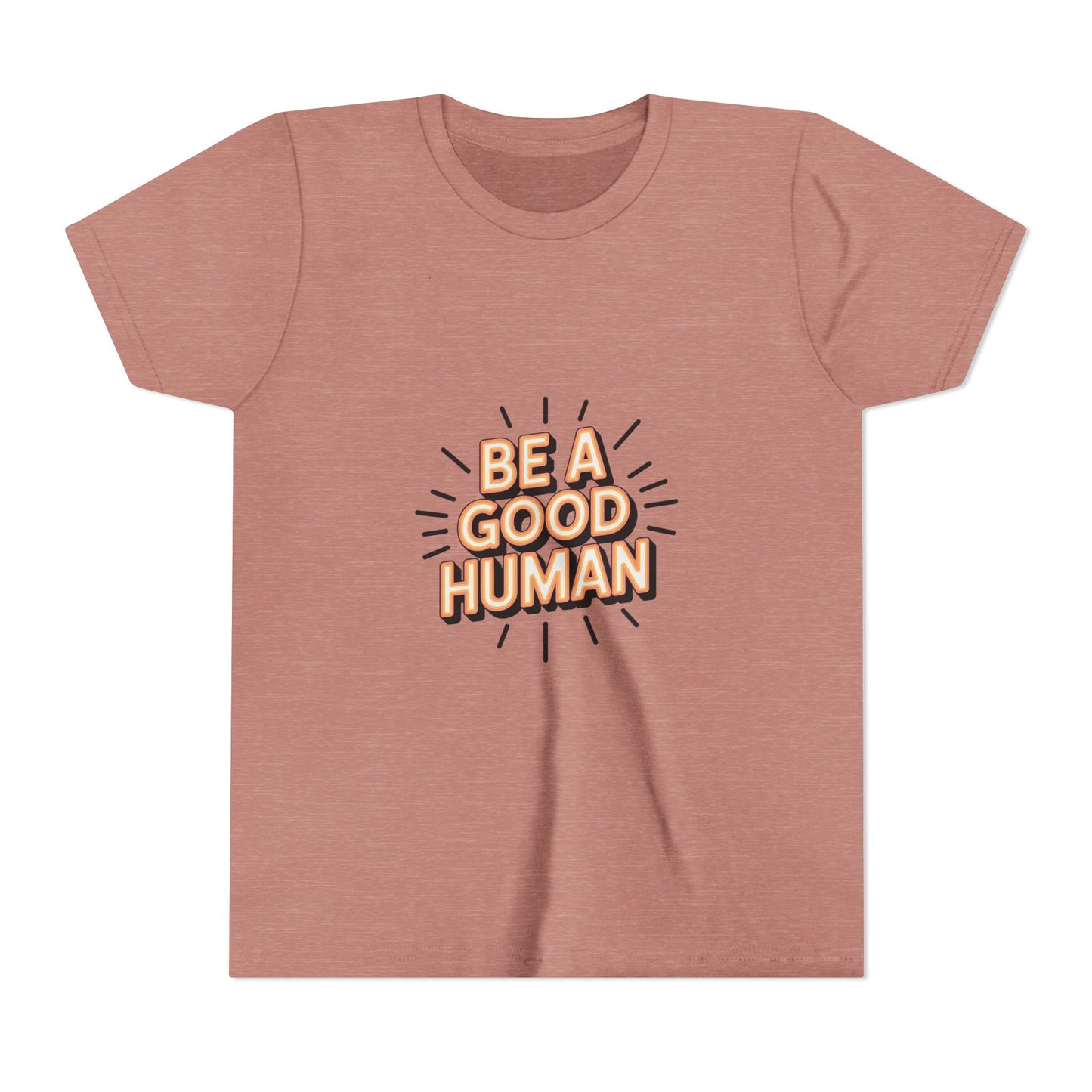Youth Tee — "Be A Good Human" Positive Message Kids T-Shirt