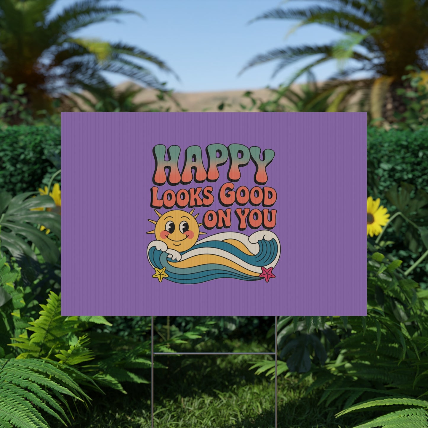 "Happy Looks Good On You" Retro Sun Positive Garden Sign