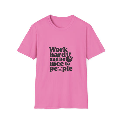 Work Hard and Be Nice to People T-Shirt