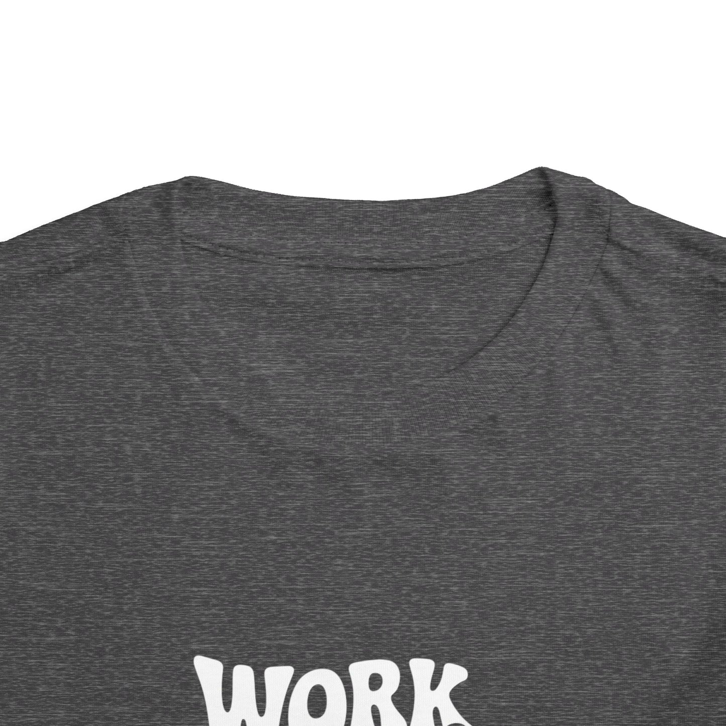 Toddler Tee — "Work Hard and Be Nice to People" Graphic Shirt
