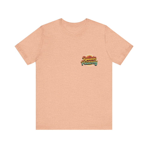 Radiate Positivity Unisex Jersey Tee