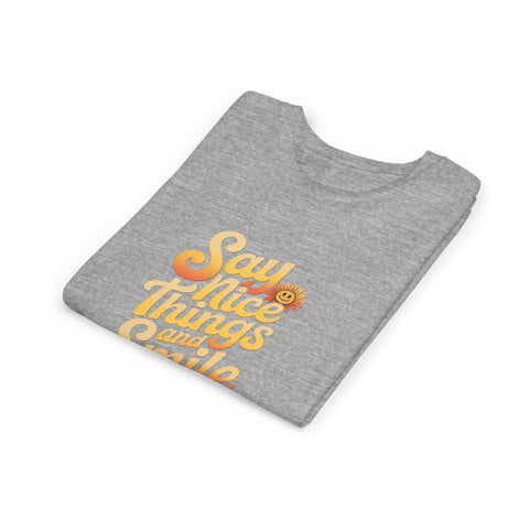 Say Nice Things Youth Tee - Positive Vibe Short Sleeve Shirt