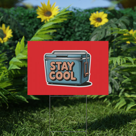 Stay Cool Plastic Yard Sign for Summer Events