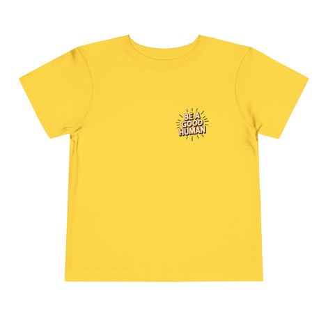 Toddler Tee — "Be A Good Human" Positive Message Shirt