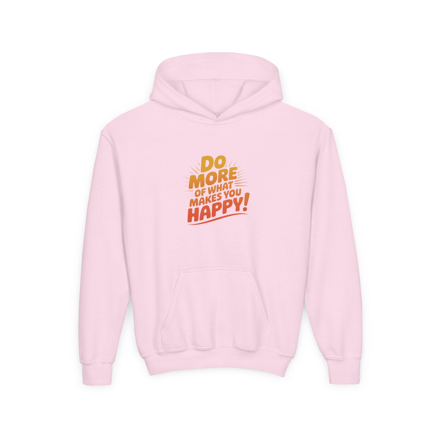 Youth Hoodie — "Do More of What Makes You Happy" Positive Graphic