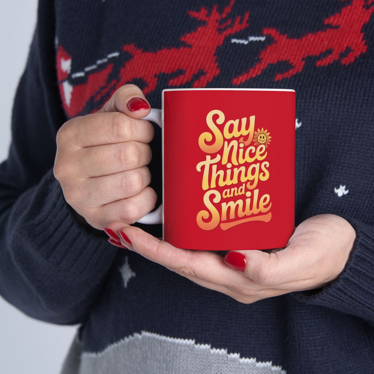 Say Nice Things and Smile Coffee Mug