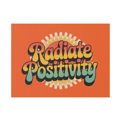 Orange Radiate Positivity Yard Sign