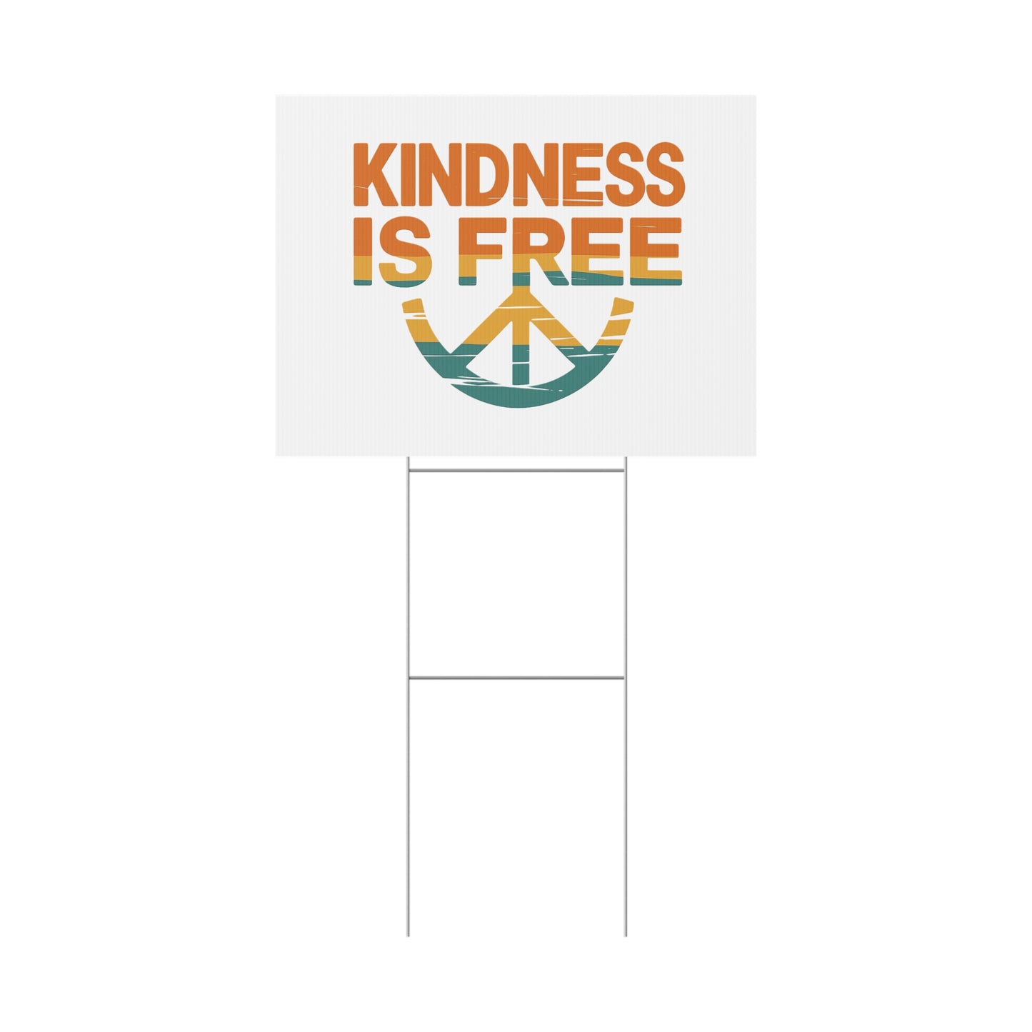 Kindness is Free Plastic Yard Sign – Vibrant Peaceful Decor
