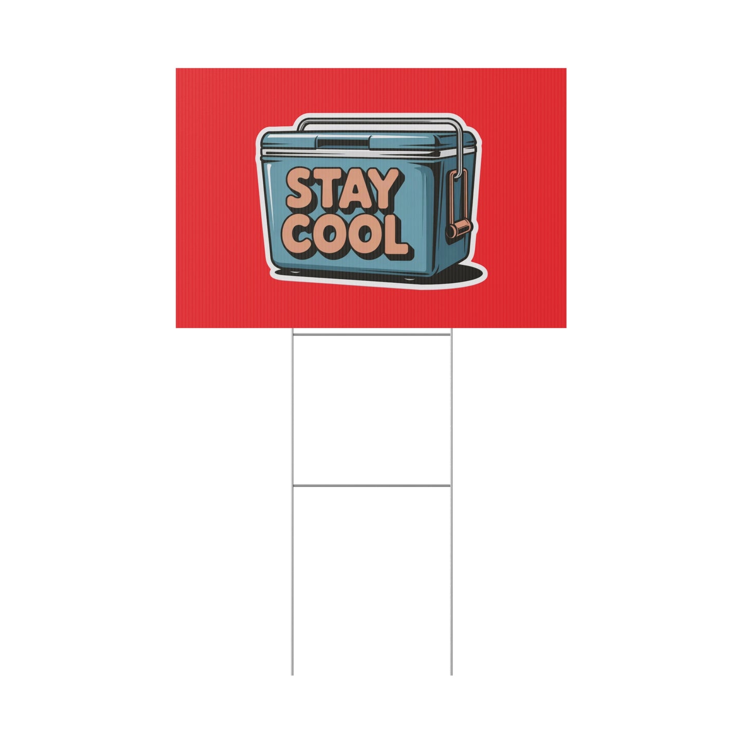 Stay Cool Plastic Yard Sign for Summer Events
