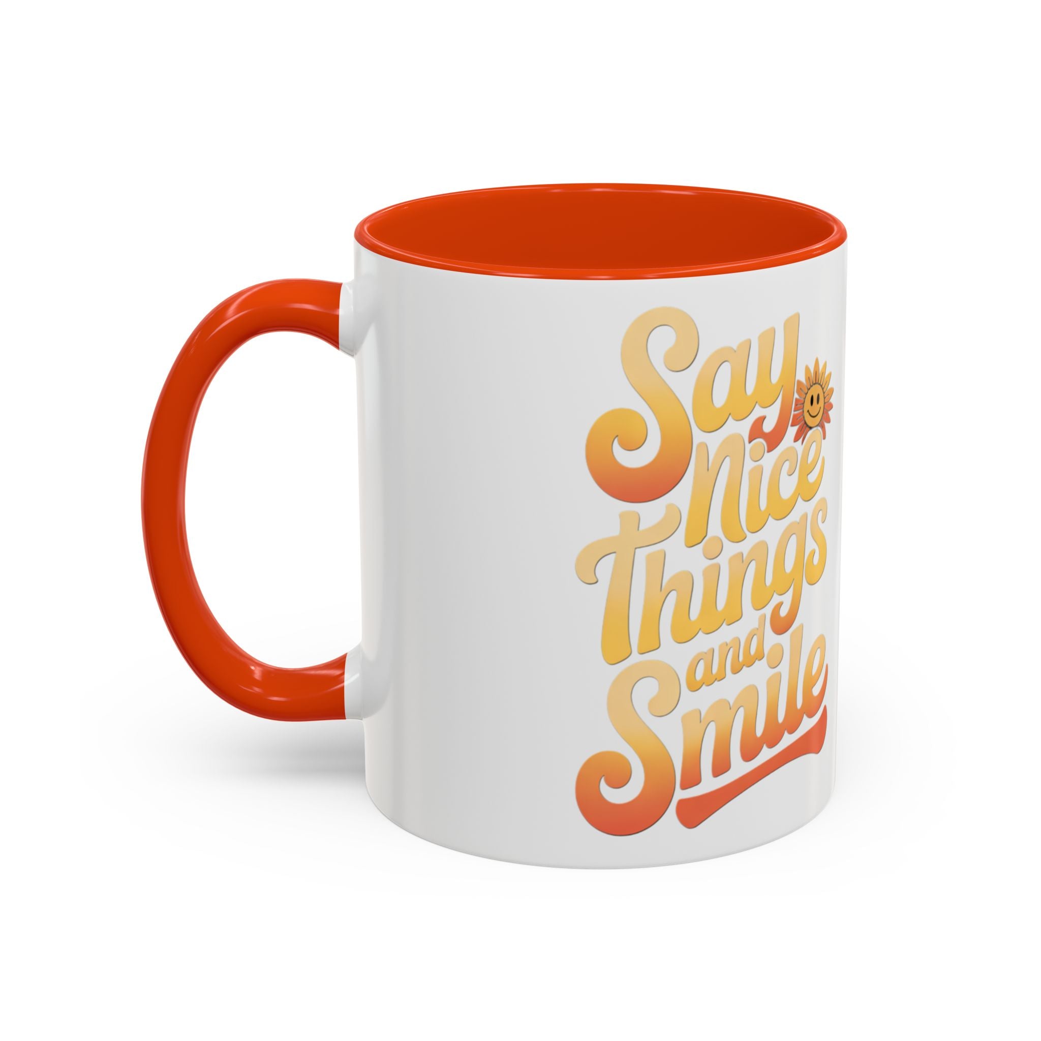 Positive Vibes Colorful Mug - Say Nice Things and Smile, 11oz & 15oz