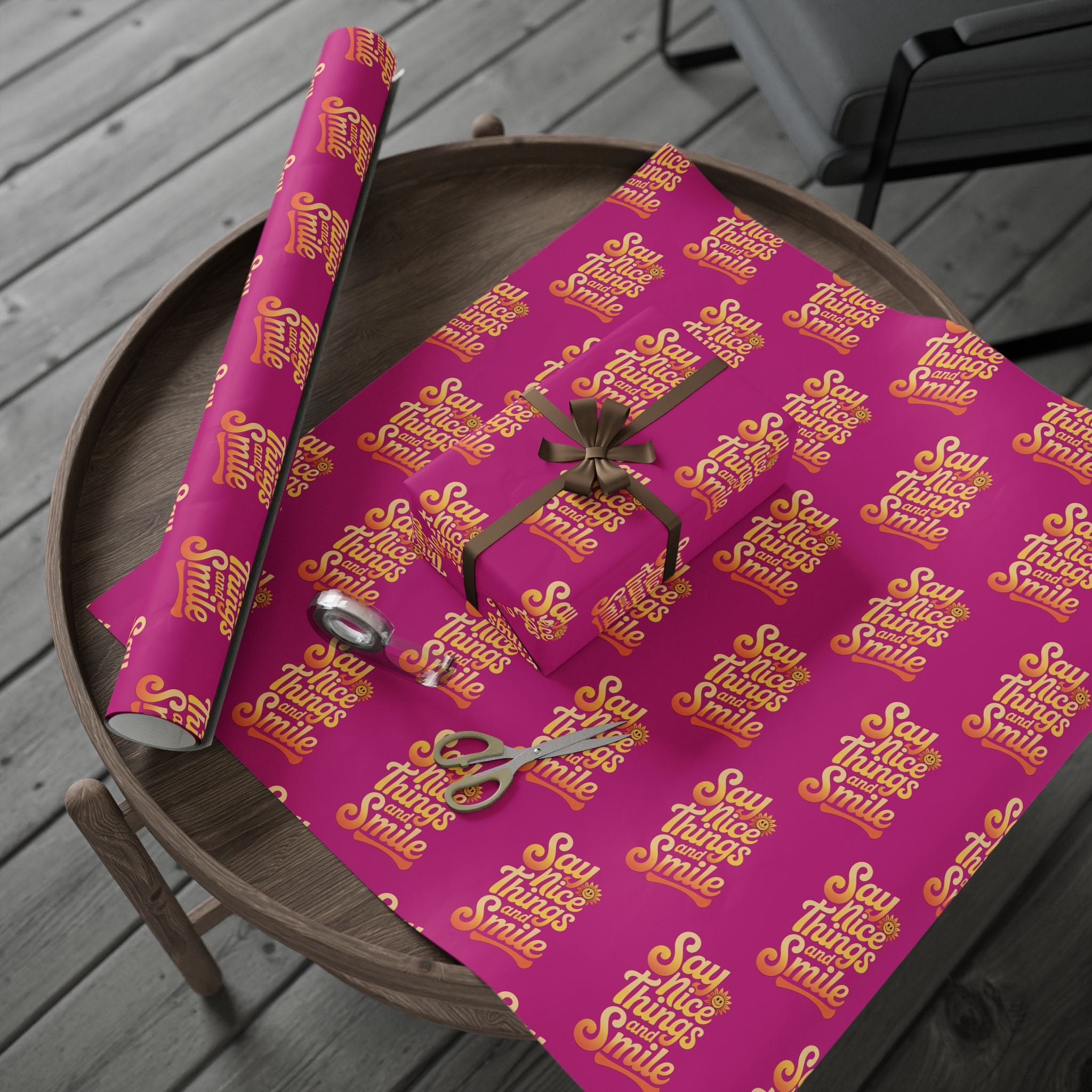 Say Nice Things and Smile Wrapping Paper