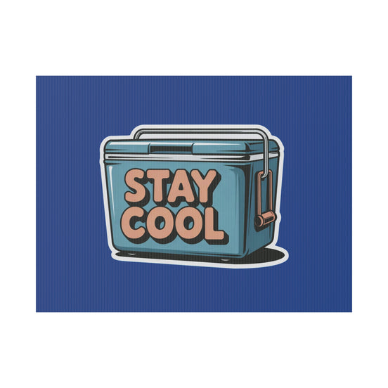 Stay Cool Plastic Yard Sign for Summer Events