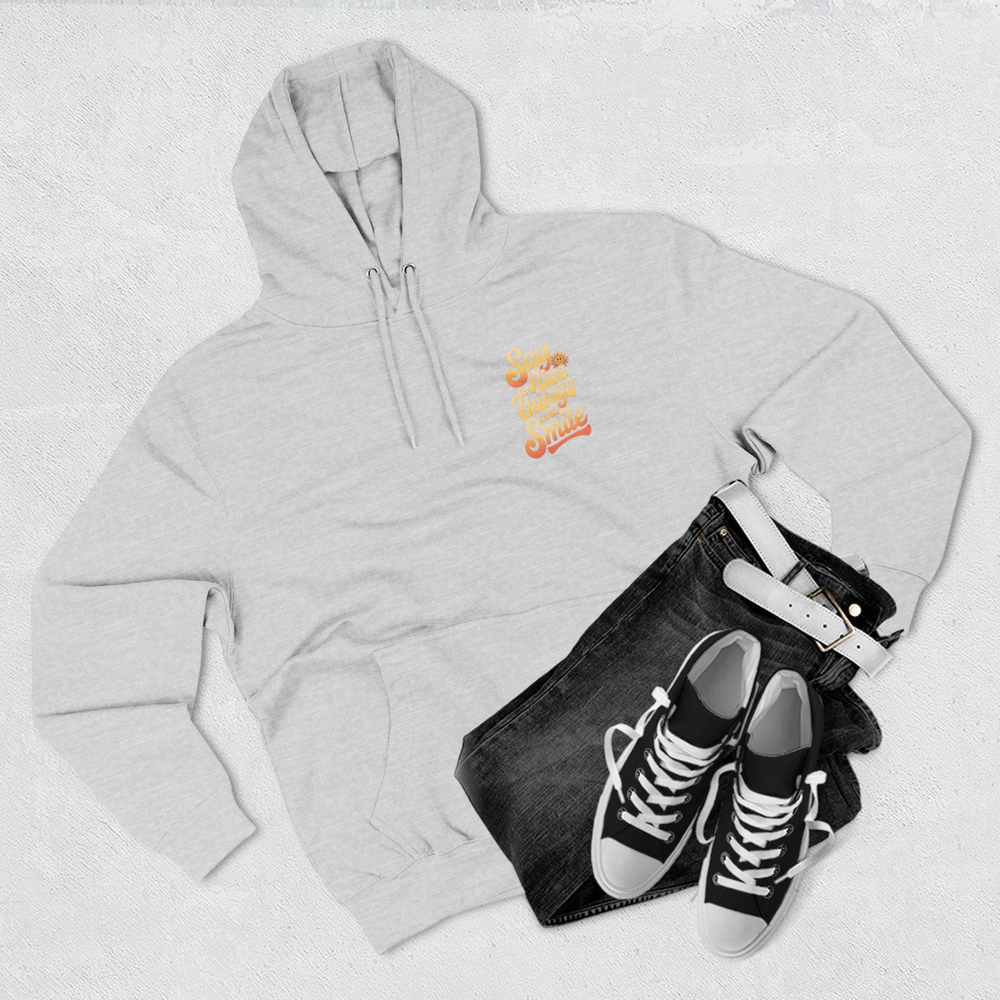 Say Nice Things and Smile Positive Vibes Three-Panel Fleece Hoodie -