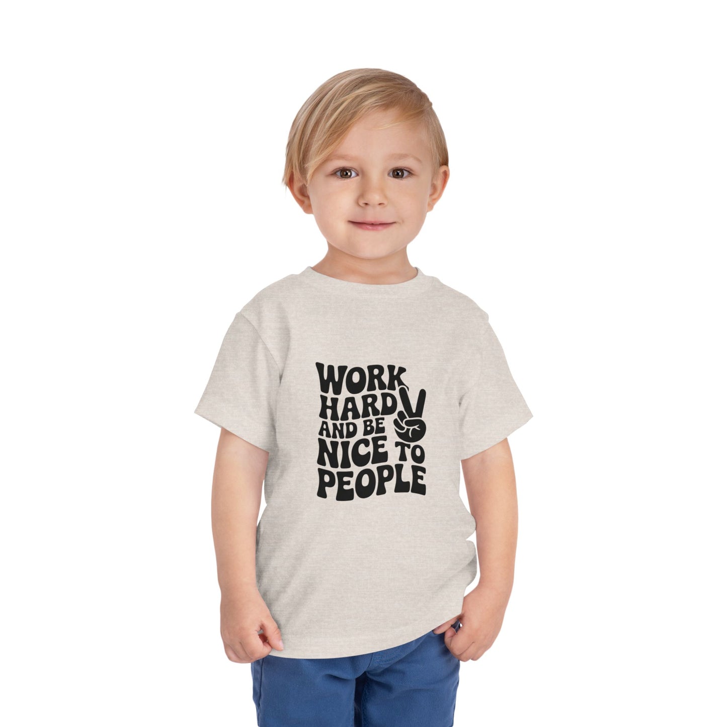 Toddler Tee — "Work Hard and Be Nice to People" Graphic Shirt