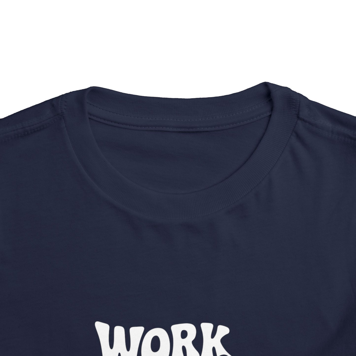 Toddler Tee — "Work Hard and Be Nice to People" Graphic Shirt
