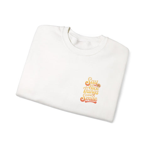 Say Nice Things Crewneck Sweatshirt