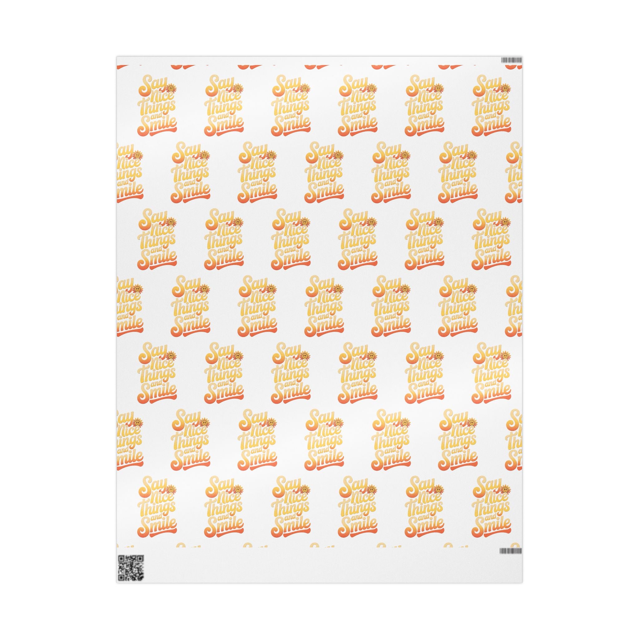 Say Nice Things and Smile Wrapping Paper