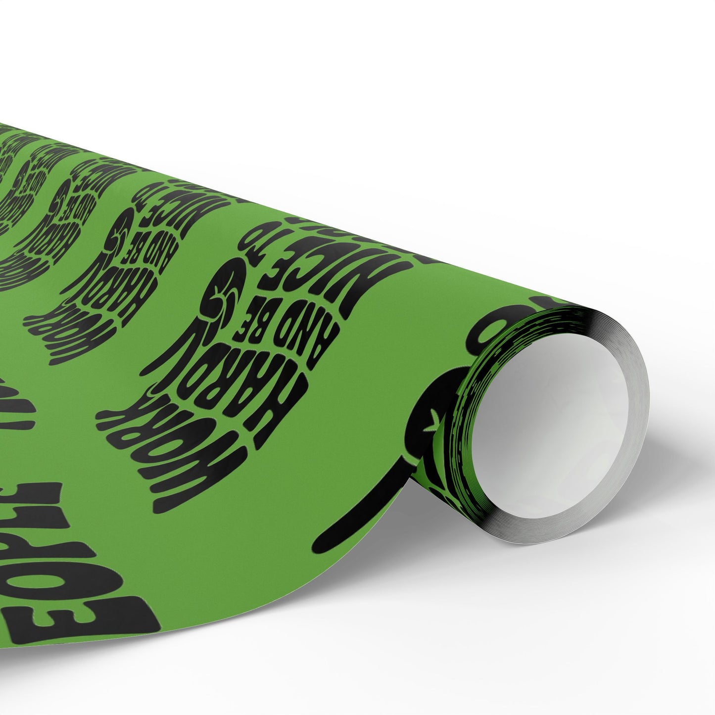 Work Hard and Be Nice to People Wrapping Paper