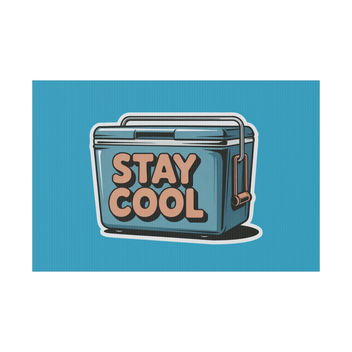 Stay Cool Plastic Yard Sign for Summer Events