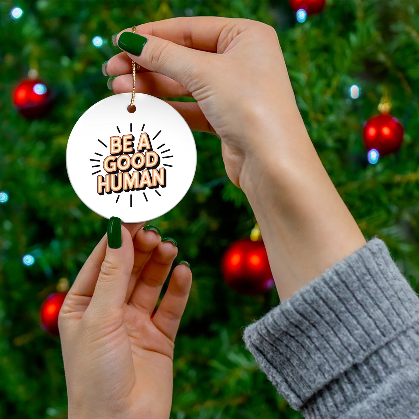 Be A Good Human Star Ceramic Ornament — Inspirational Holiday Decoration