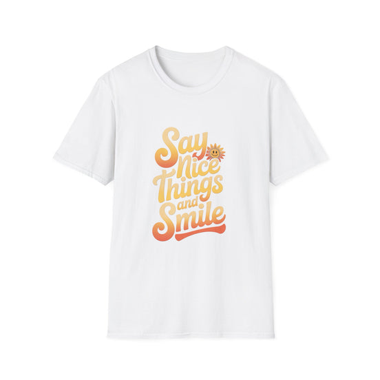Positive Vibes Unisex Softstyle T-Shirt - "Say Nice Things and Smile"