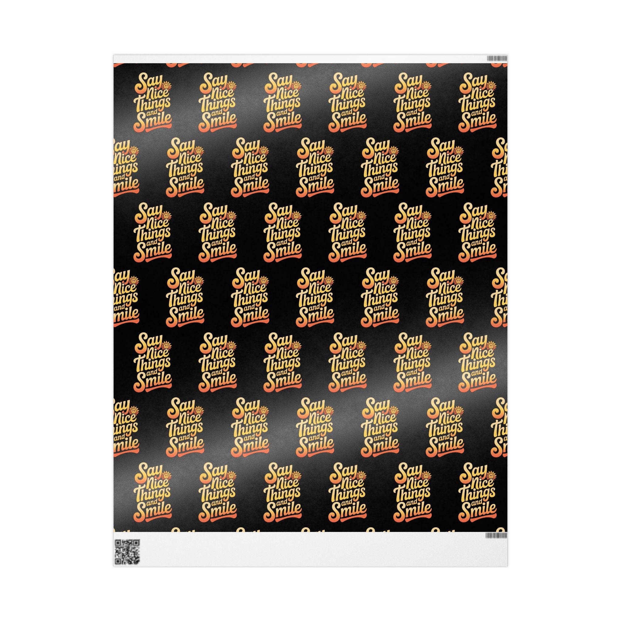Say Nice Things and Smile Wrapping Paper