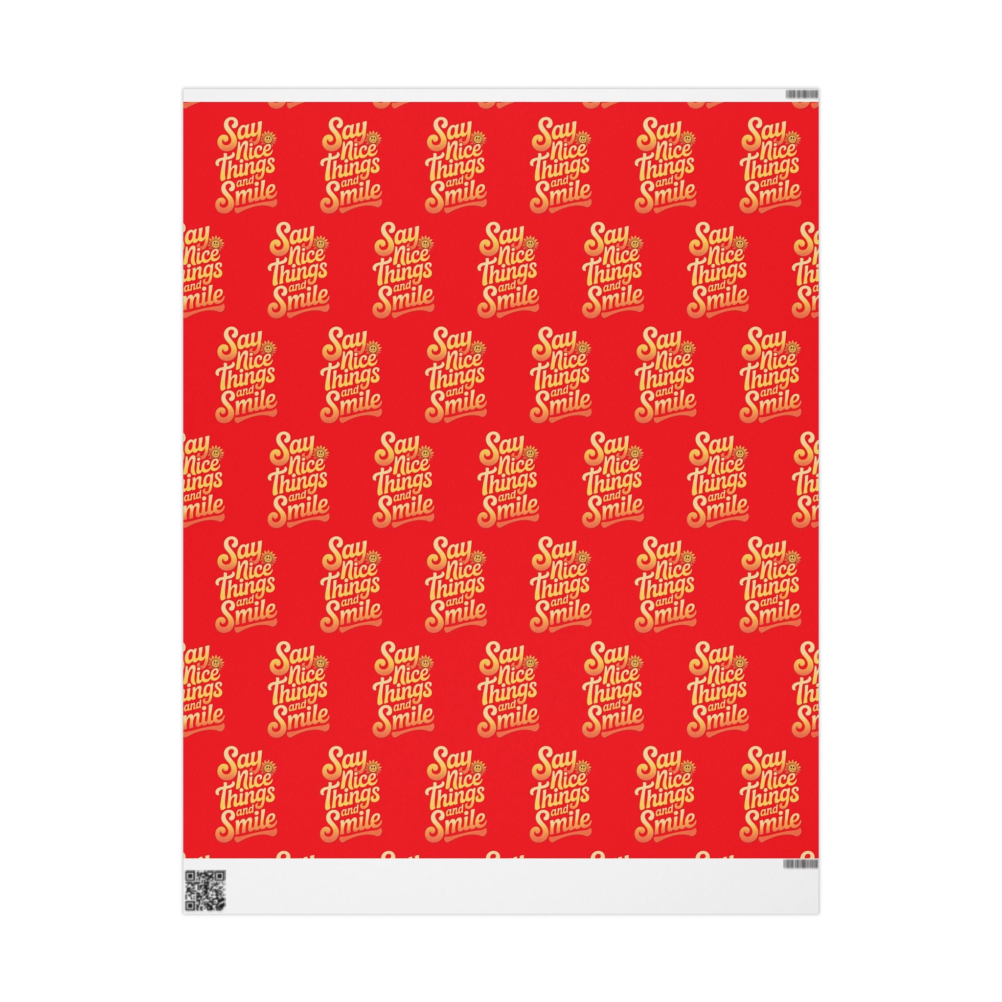 Say Nice Things and Smile Wrapping Paper
