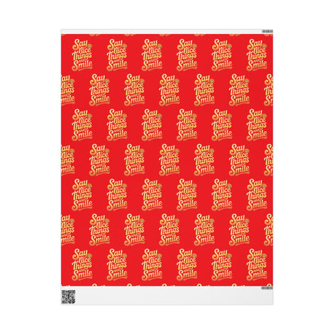 Say Nice Things and Smile Wrapping Paper