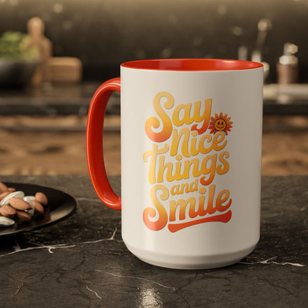 Positive Vibes Colorful Mug - Say Nice Things and Smile, 11oz & 15oz